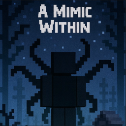 A Mimic Within (TESTING)