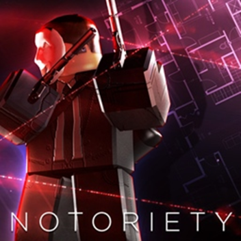Notoriety