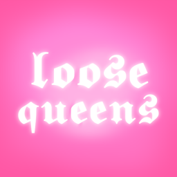 Loose Queens - Drag Race