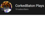 CorkedBaton Plays