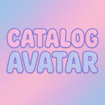 -~Catalog Avatar~-