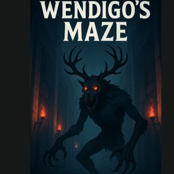 Wendigo's Maze [BETA]