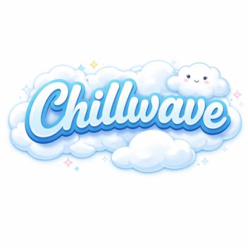 Chillwave ☁️ BETA