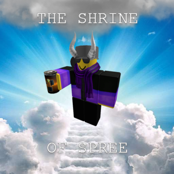 The Shrine of SPREE