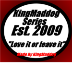 KingMaddog Series