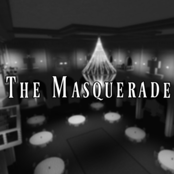 The Masquerade