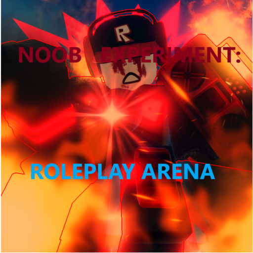 (ROBOT/FRIENDLY) Noob Experiment: Roleplay Arena