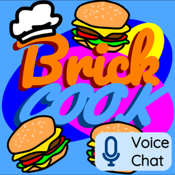 Brick COOK! [Voice]