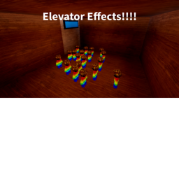 Elevator Effects!!