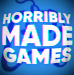 HorriblyMadeGames