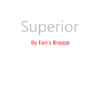 Superior by Fan's Breeze