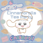!Cinnamoroll’s Tea Party!