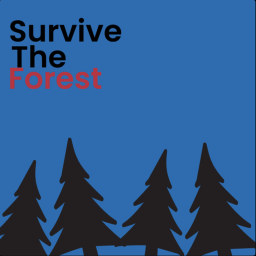 Survive the forest! [horror]