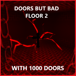 DOORS BUT BAD FLOOR 2 WITH 1000 DOORS👁️