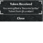 were gifted a Become Spitter Token from @Lucabarr!