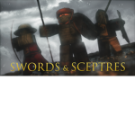 ‍ ‍ Swords and Sceptres
