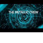 The Metallic Crew