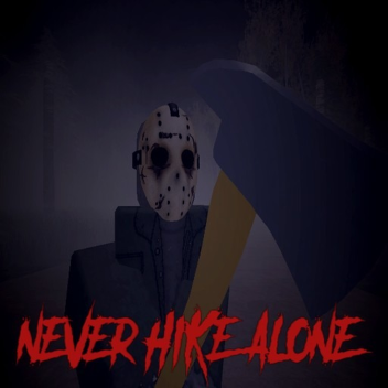 Never Hike Alone (2017)