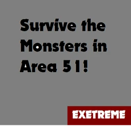 [INSANE MODE] Survive the Monsters in Area 51! icon