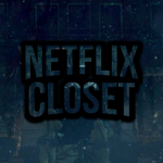 Netflix Closet