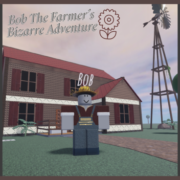 Bob The Farmer