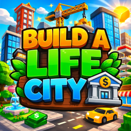 BUILD A LIFE CITY 🏦