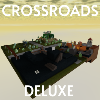💎crossroads deluxe💎