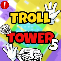 Troll Tower 5 🖐