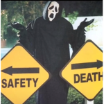Safety or death?