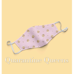 Quarantine Queens