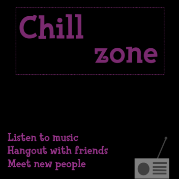Chill zone