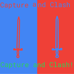 Capture and Clash (UPDATE!)