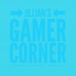 Jillian’s Gamer Corner Fan Group!!