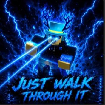 just walk throught it (obby)