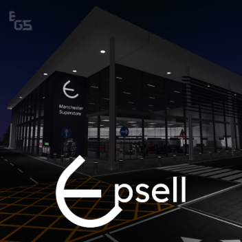 EpselI: Manchester Superstore