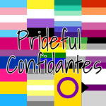 Prideful Confidantes