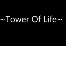 ~Tower of Life~