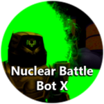 Nuclear Battle Bot: X