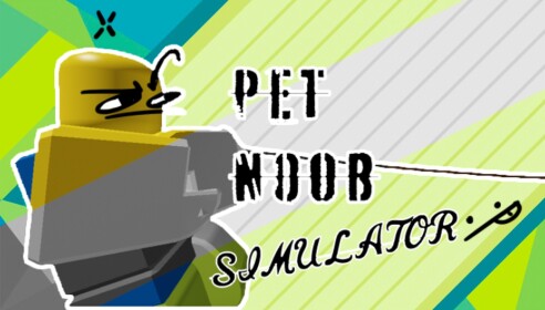 Pet Noob Simulator [HUGE UPDATE]