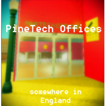 PineTech Offices (Somewhere in England)