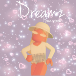 dreamz.