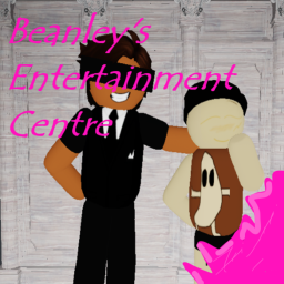 Beanley's Entertainment Centre 🎩 (COMING 2026)