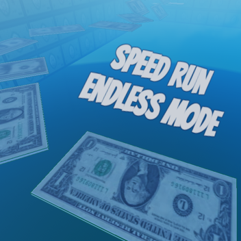 SPEED RUN ENDLESS MODE