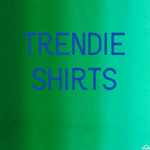 TRENDIE SHIRTS