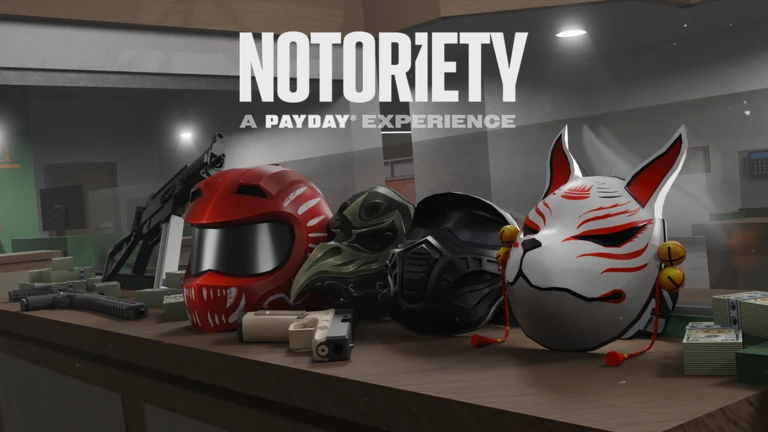 Notoriety: A PAYDAY® Experience