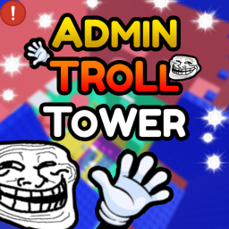 Troll Tower For Admin