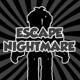 ESCAPE NIGHTMARE