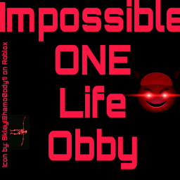 Impossible ONE Life Obby