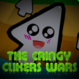 The Cringy Clickers Wars