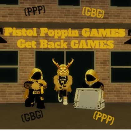 (PPP) Pistol Poppin GAMES (GBG) Get Back GAMES Roblox group icon